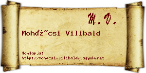 Mohácsi Vilibald névjegykártya